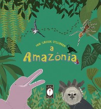 Cover Mini Curiosos Descobrem a Amazônia