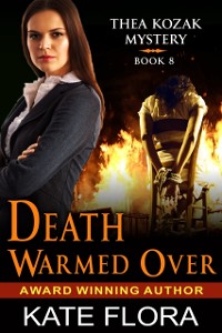 Cover Death Warmed Over (The Thea Kozak Mystery Series, Book 8)