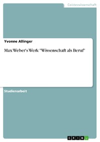 Cover Max Weber's Werk "Wissenschaft als Beruf"