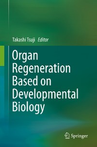 Cover Organ Regeneration Based on Developmental Biology