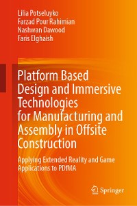 Cover Platform Based Design and Immersive Technologies for Manufacturing and Assembly in Offsite Construction