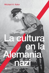 Cover La cultura en la Alemania nazi