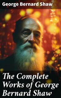 Cover The Complete Works of George Bernard Shaw