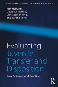 Cover Evaluating Juvenile Transfer and Disposition