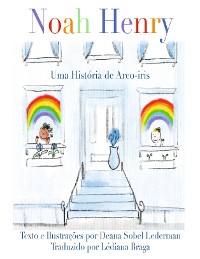 Cover Noah Henry : Uma História de Arco-iris
