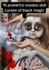 Cover 15 Powerful Voodoo Doll Curses of Black Magic