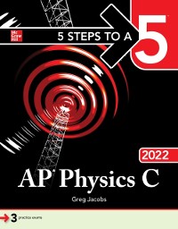 Cover 5 Steps to a 5: AP Physics C 2022