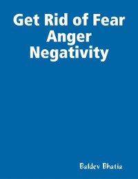 Cover Get Rid of Fear Anger Negativity