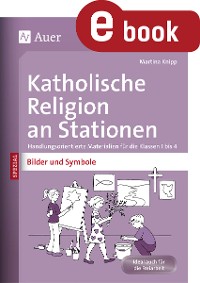 Cover Katholische Religion an Stationen Bilder & Symbole
