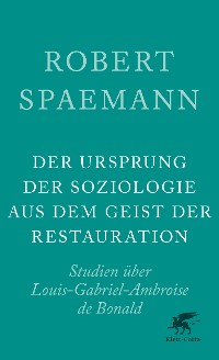 Cover Der Ursprung der Soziologie aus dem Geist der Restauration