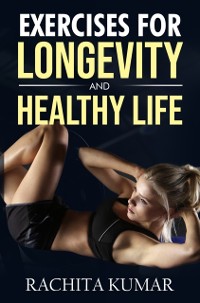 Cover Exercises for Longevity and Healthy Life