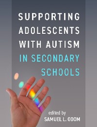 Cover Supporting Adolescents with Autism in Secondary Schools