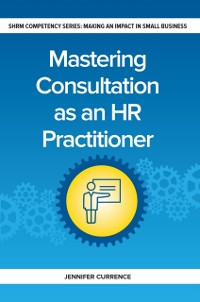 Cover Mastering Consulting as an HR Practitioner