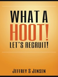 Cover What A Hoot! Let's Recruit!