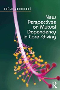 Cover New Perspectives on Mutual Dependency in Care-Giving