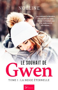 Cover Le Souhait de Gwen - Tome 1