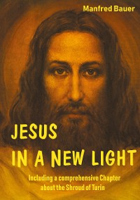 Cover JESUS IN A NEW LIGHT