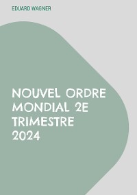 Cover Nouvel Ordre Mondial 2e trimestre 2024