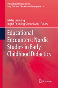 Cover Educational Encounters: Nordic Studies in Early Childhood Didactics
