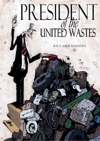 Cover President of the United Wastes