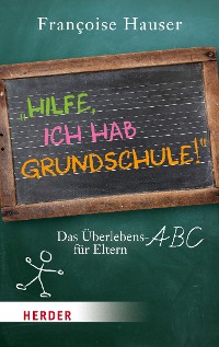 Cover Hilfe, ich hab Grundschule!