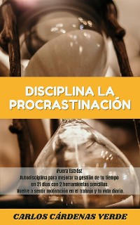 Cover Disciplina la Procrastinación