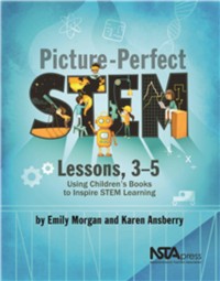 Cover Picture-Perfect STEM Lessons, 3-5