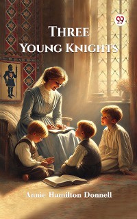 Cover Three Young Knights