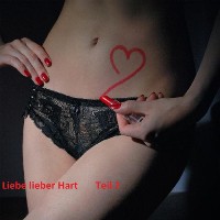 Cover Liebe lieber Hart, Teil 2