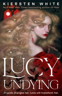 Cover Lucy Undying: A Dracula Novel