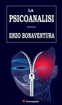 Cover La psicoanalisi (Edizione integrale con 12 tavole illustrate)