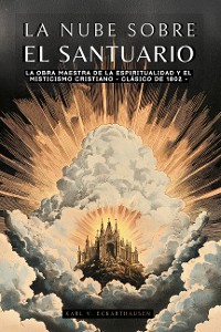 Cover La Nube Sobre El Santuario  Edición Ilustrada