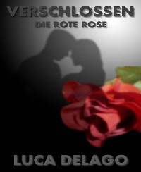 Cover Verschlossen: Die rote Rose