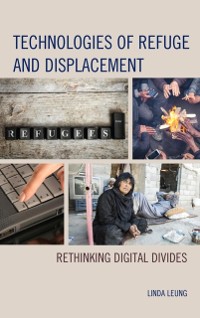 Cover Technologies of Refuge and Displacement