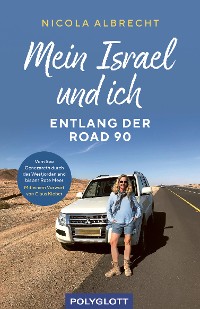 Cover Mein Israel und ich - entlang der Road 90