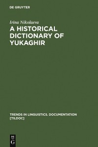 Cover A Historical Dictionary of Yukaghir