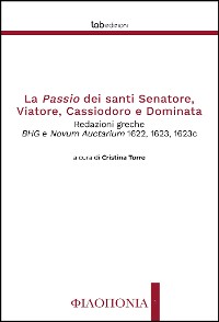 Cover La Passio dei santi Senatore, Viatore, Cassiodoro e Dominata