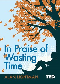 Cover In Praise of Wasting Time