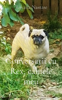 Cover Conversații cu Rex, câinele meu