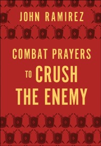 Cover Combat Prayers to Crush the Enemy