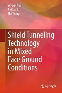 Cover Shield Tunneling Technology in Mixed Face Ground Conditions