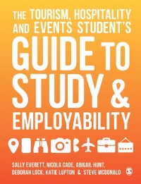 Cover Tourism, Hospitality and Events Student's Guide to Study and Employability