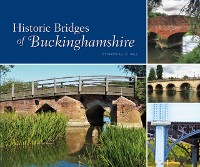 Cover Historic Bridges of Buckinghamshire