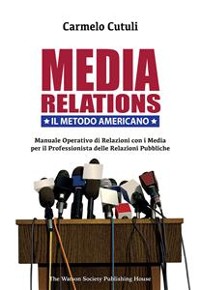 Cover Media Relations. Il Metodo Americano