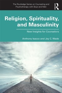 Cover Religion, Spirituality, and Masculinity