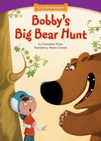 Cover Bobby's Big Bear Hunt