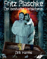 Cover Der boshafte Verblichene