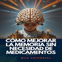 Cover Cómo mejorar la memoria sin necesidad de medicamentos