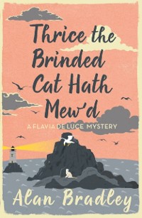 Cover Thrice the Brinded Cat Hath Mew'd