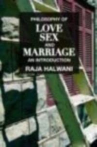 Cover Philosophy of Love, Sex, and Marriage